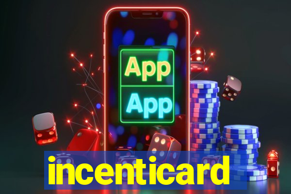 incenticard