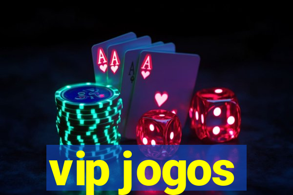 vip jogos