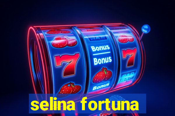 selina fortuna