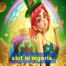 slot in nigeria