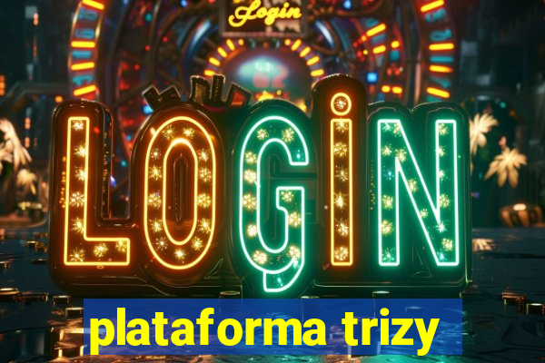 plataforma trizy