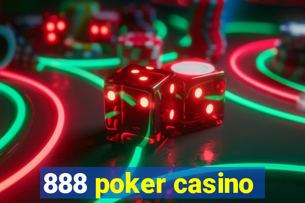 888 poker casino