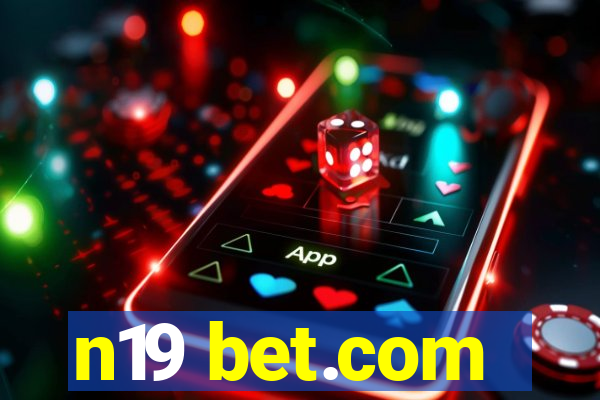 n19 bet.com