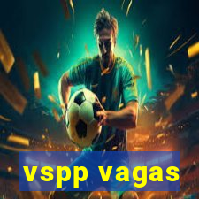 vspp vagas