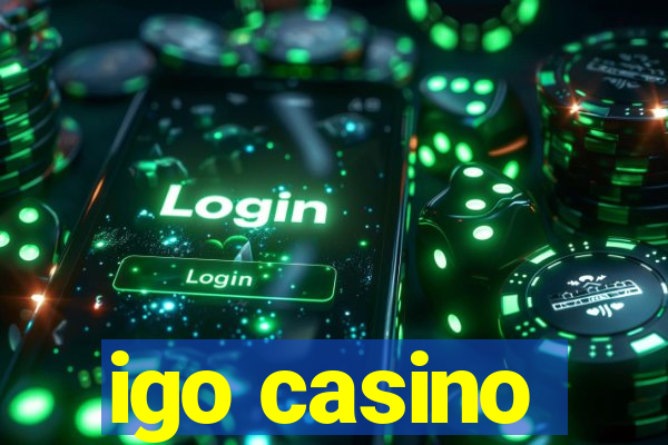 igo casino