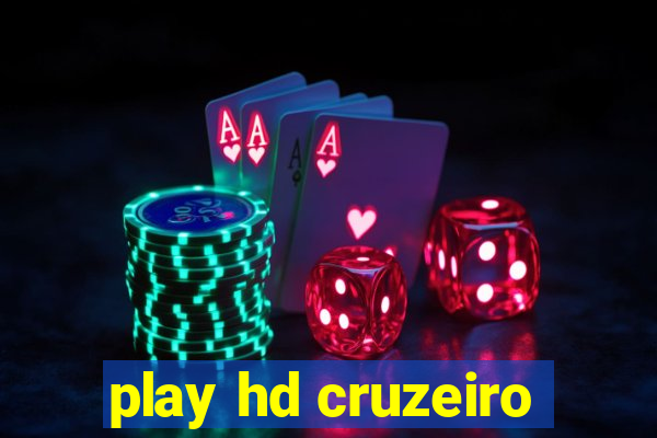 play hd cruzeiro