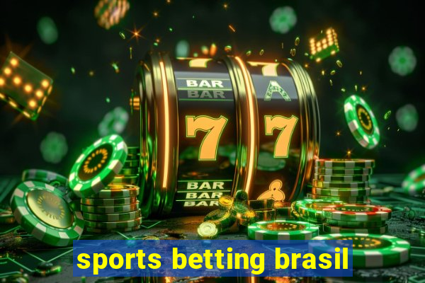 sports betting brasil