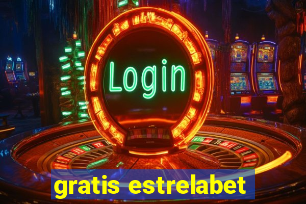 gratis estrelabet