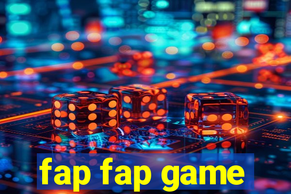 fap fap game