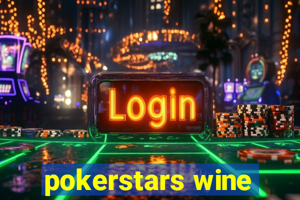 pokerstars wine