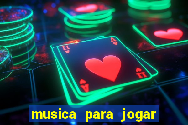 musica para jogar o bouquet