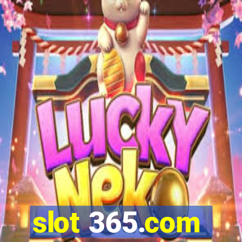 slot 365.com