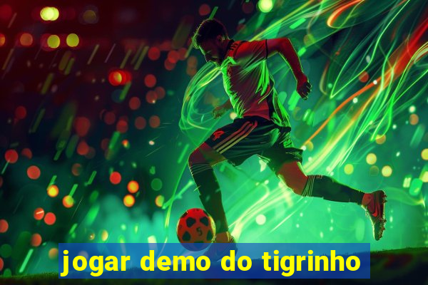 jogar demo do tigrinho