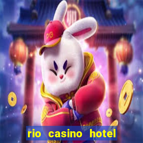 rio casino hotel las vegas