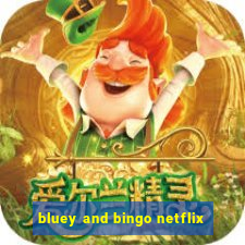 bluey and bingo netflix