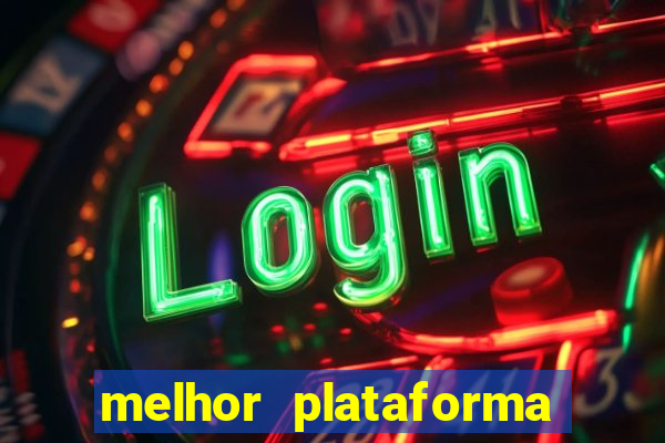 melhor plataforma para jogar o jogo do tigrinho