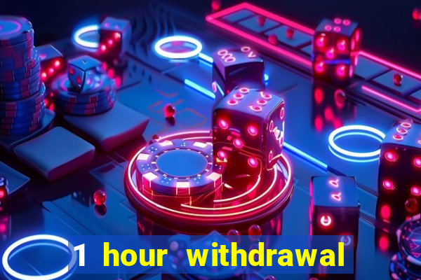 1 hour withdrawal casino nz