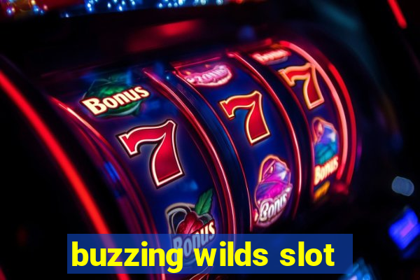 buzzing wilds slot