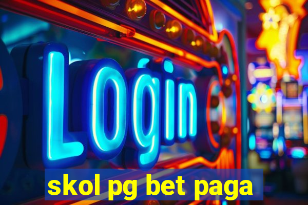 skol pg bet paga