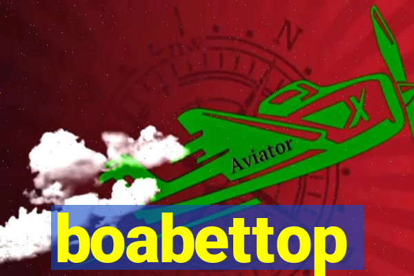 boabettop