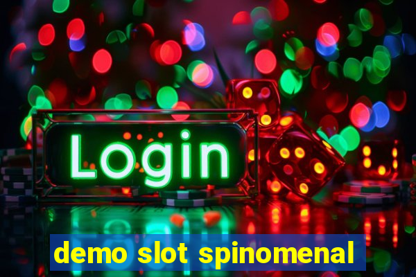 demo slot spinomenal