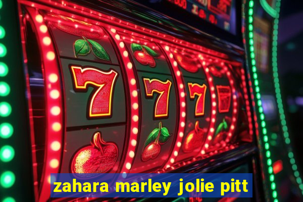 zahara marley jolie pitt