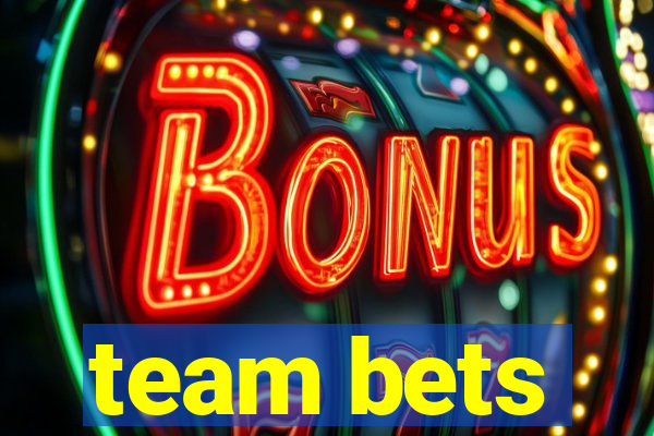 team bets