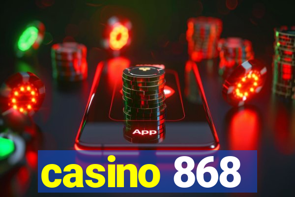 casino 868