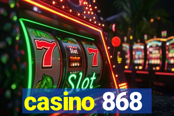 casino 868