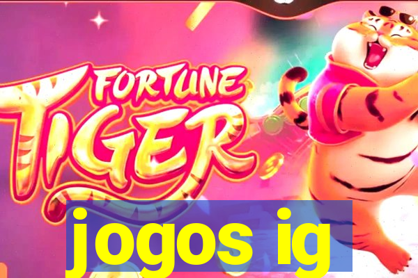 jogos ig