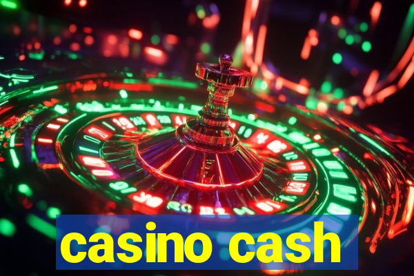 casino cash