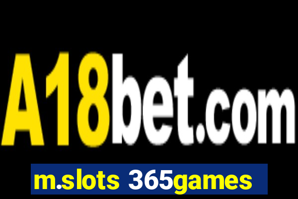 m.slots 365games