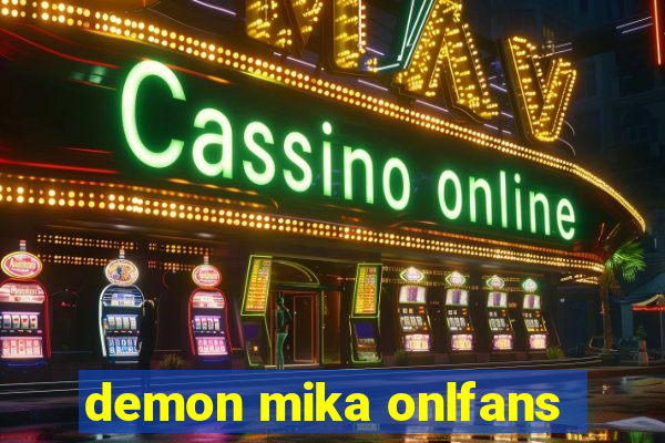 demon mika onlfans