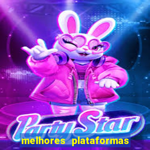 melhores plataformas fortune tiger