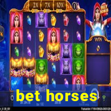 bet horses