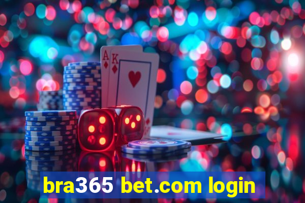 bra365 bet.com login