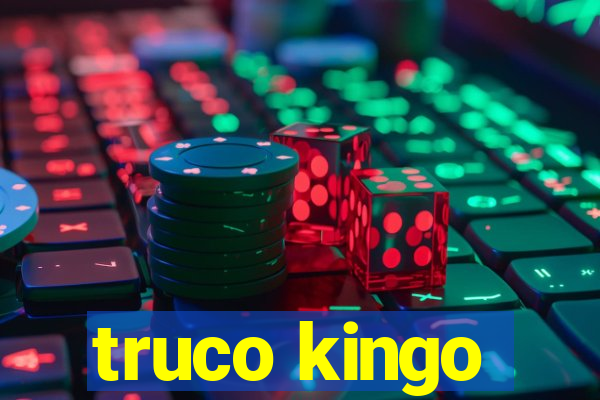 truco kingo