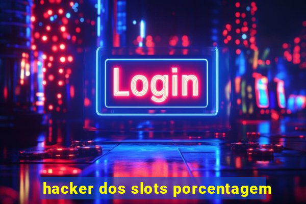 hacker dos slots porcentagem