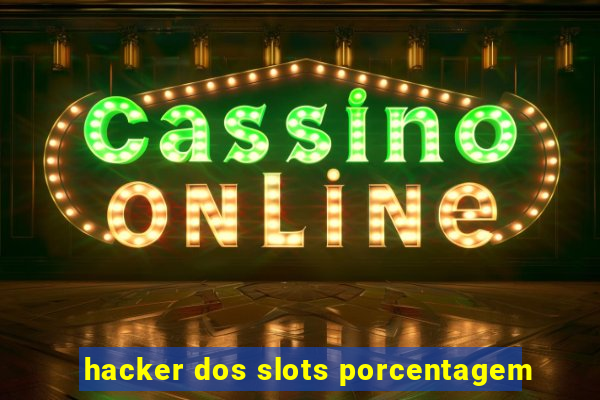 hacker dos slots porcentagem