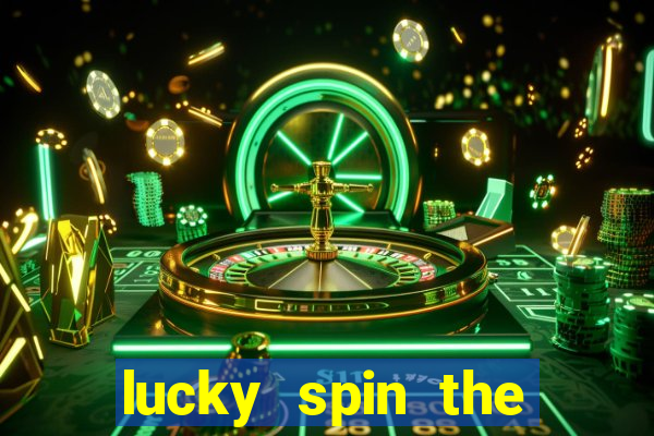 lucky spin the weel 999 slot