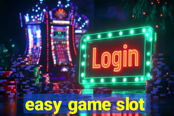 easy game slot