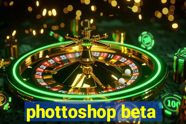 phottoshop beta