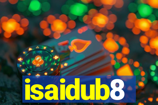 isaidub8