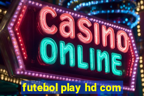 futebol play hd com