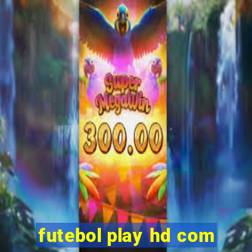 futebol play hd com