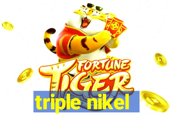 triple nikel