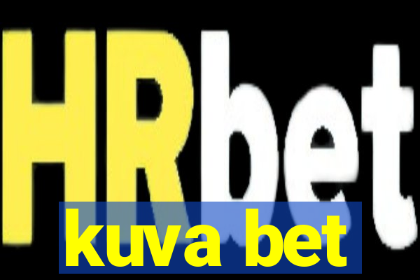 kuva bet