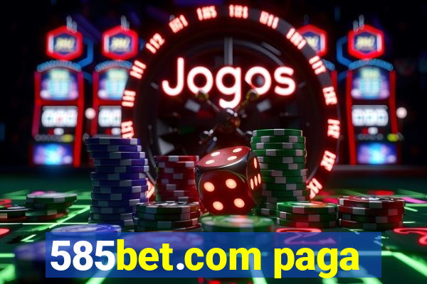 585bet.com paga