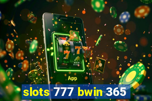 slots 777 bwin 365