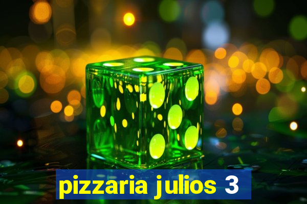 pizzaria julios 3